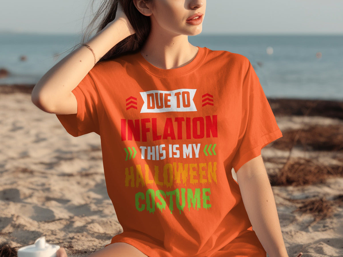 Due to Inflation this is My Halloween Costume Shirt