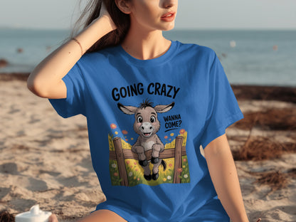 Going Crazy Wanna Come Donkey Graphic Tee