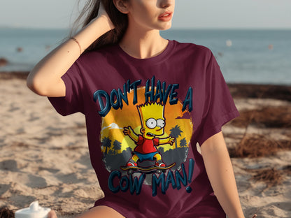 Don't Have A Cow Man Bart Simpson T-shirt
