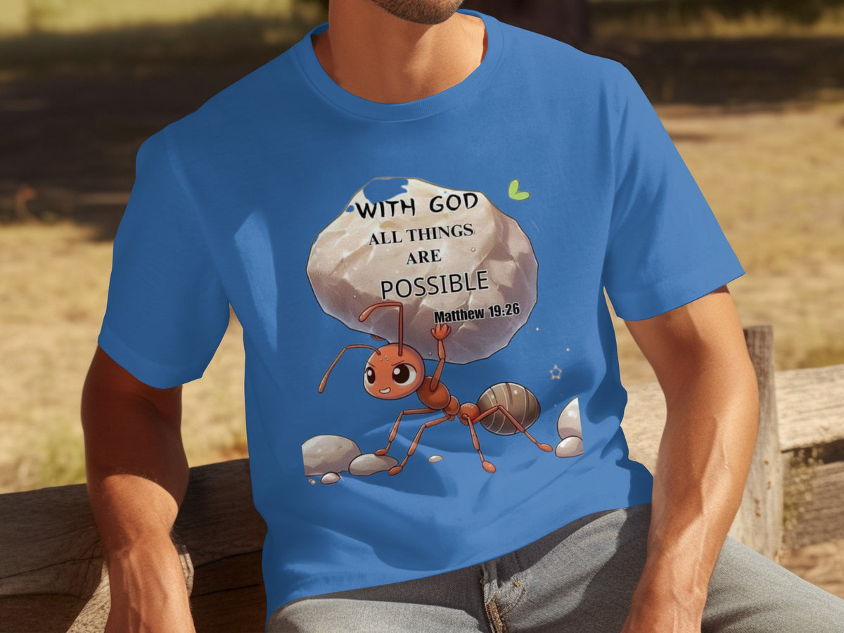 With God All Things Are Possible Matthew 19:26 Shirt
