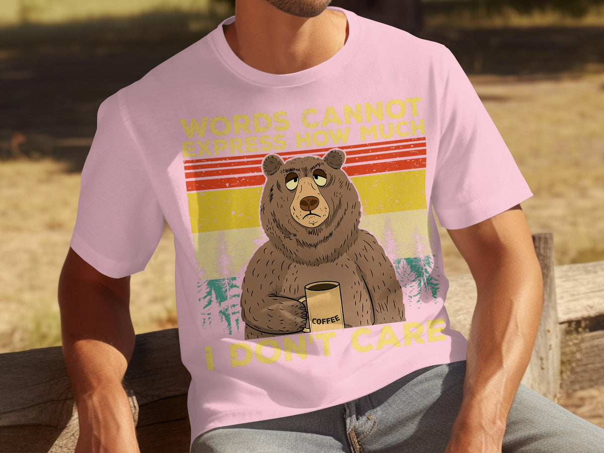 Words Cannot Express How Much I Don't Care T-shirt