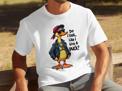 Cool Duck with Attitude Do I Look Like I Give A Duck Shirt