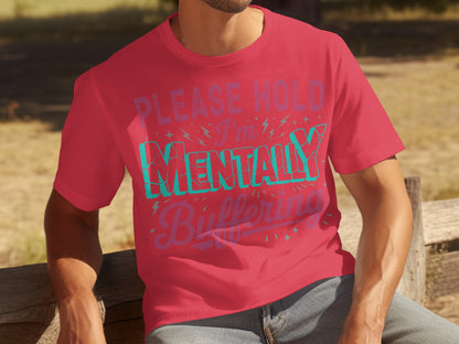 Please Hold I'm Mentally Buffering T-shirt