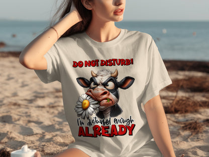 Do Not Disturb Angry Cow Disturbed Enough Already T-Shirts