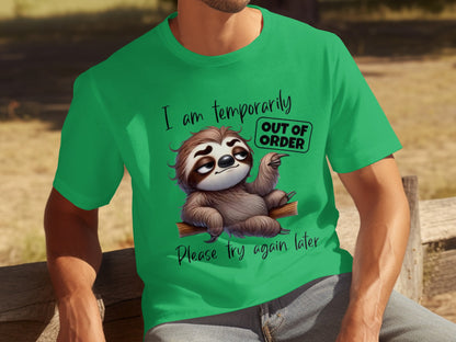 Temporarily Out of Order Sloth Please Try Again Later Shirt