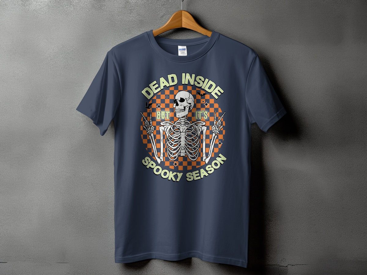 Dark blue t-shirt with skeleton graphic saying "Dead Inside But It's Spooky Season."