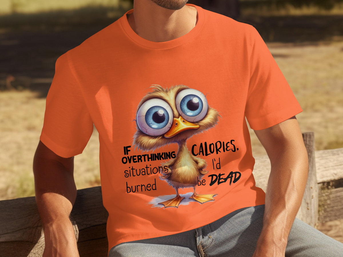 If Overthinking Burned Calories Funny T-shirt