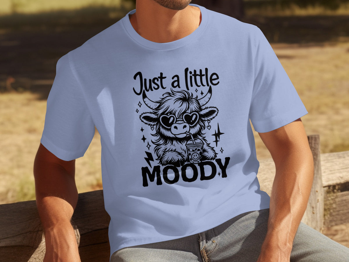 Just a Little Moody Cute Cow Design T-Shirt