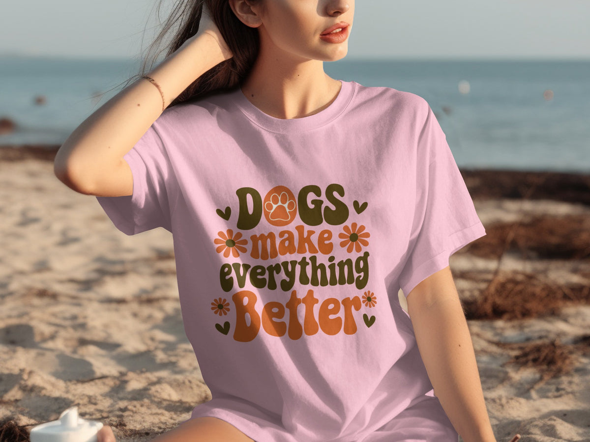 Dogs Make Everything Better Graphic T-Shirt