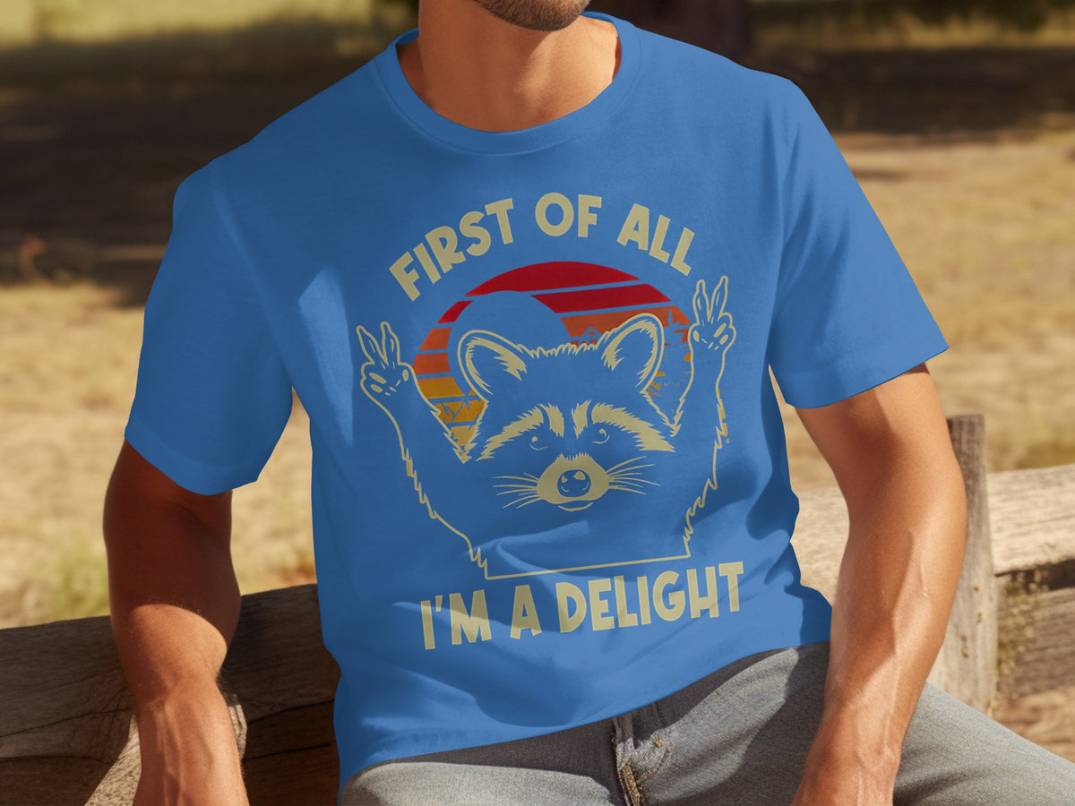 First of All I'm a Delight Raccoon Graphic Tee