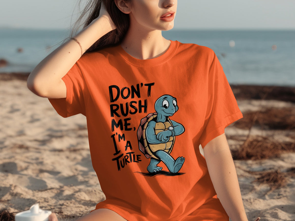 Funny Don't Rush Me I'm A Turtle Graphic T-Shirt