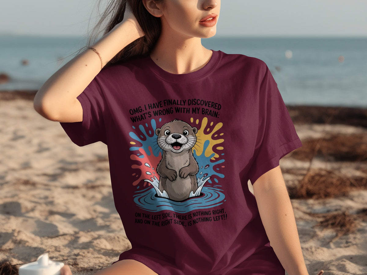 OMG Nothing Right Nothing Left Otter T-Shirt