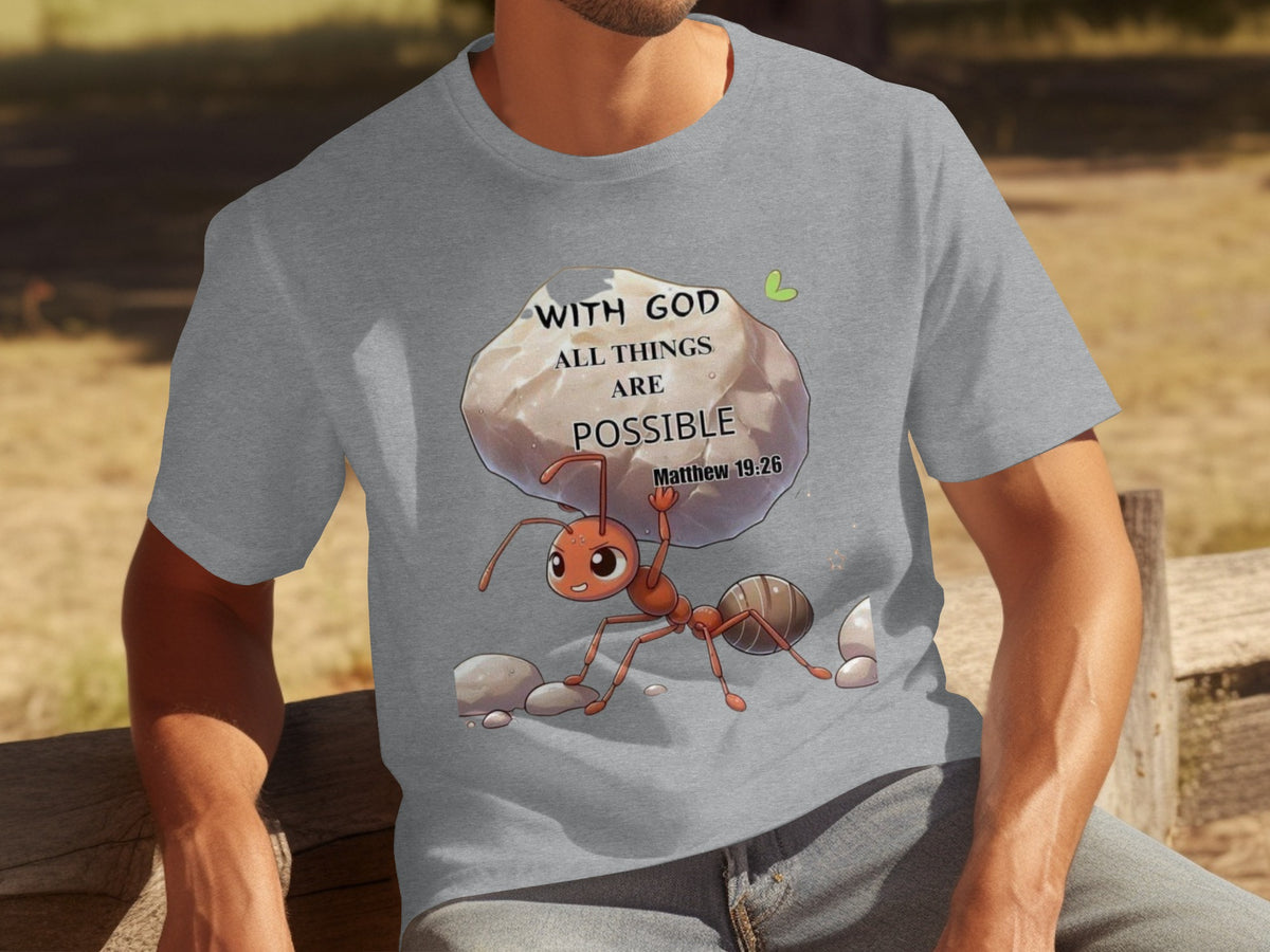 With God All Things Are Possible Matthew 19:26 Shirt