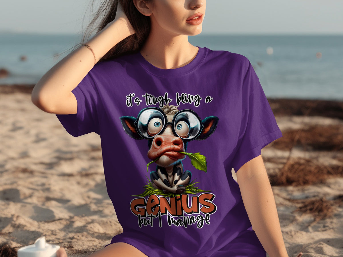 It's Tough Being a Genius But I Manage T-shirt