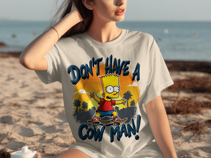 Don't Have A Cow Man Bart Simpson Graphic T-Shirt