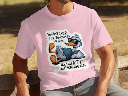 Whatever Life Throws At You Duck Let It Hit Shirt