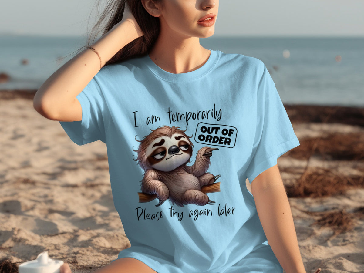 Temporarily Out of Order Sloth Humorous T-Shirt