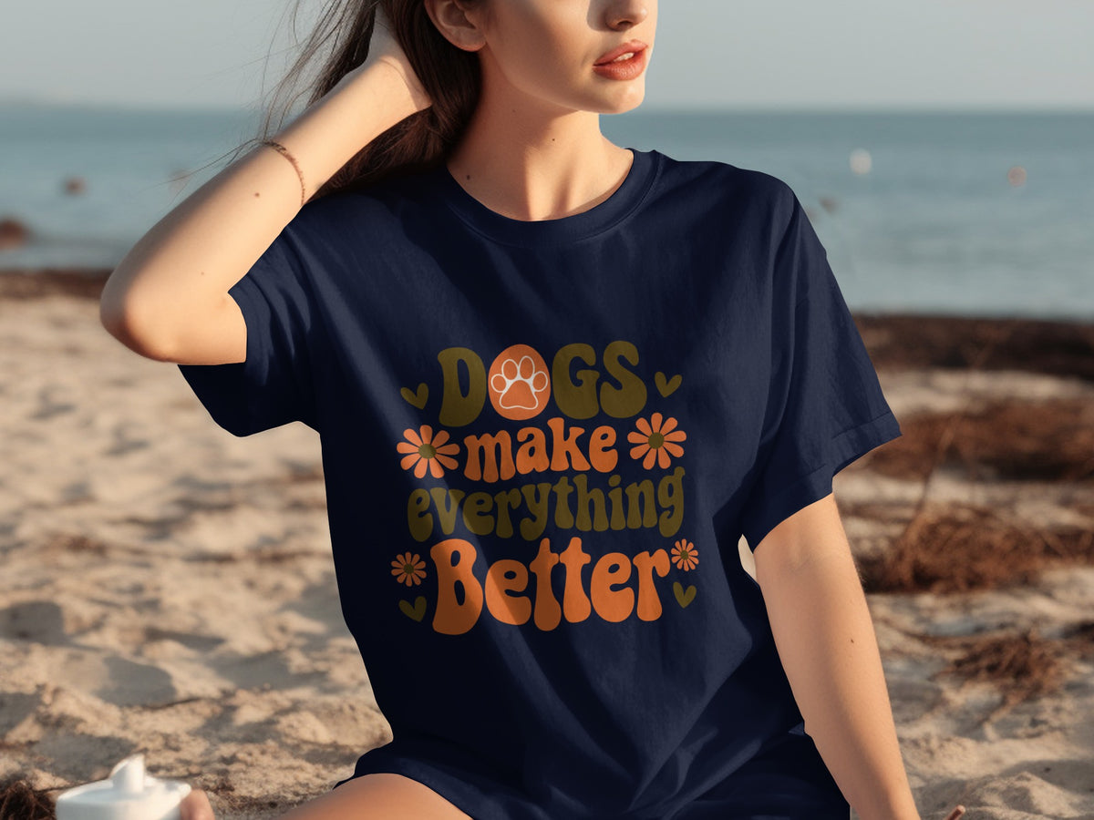 Dogs Make Everything Better Graphic T-Shirt