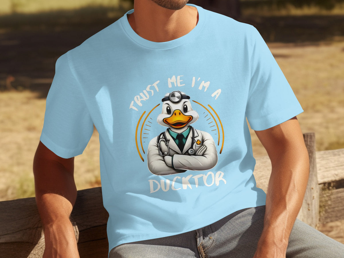 Trust Me I'm A Ducktor Funny Doctor T-shirt