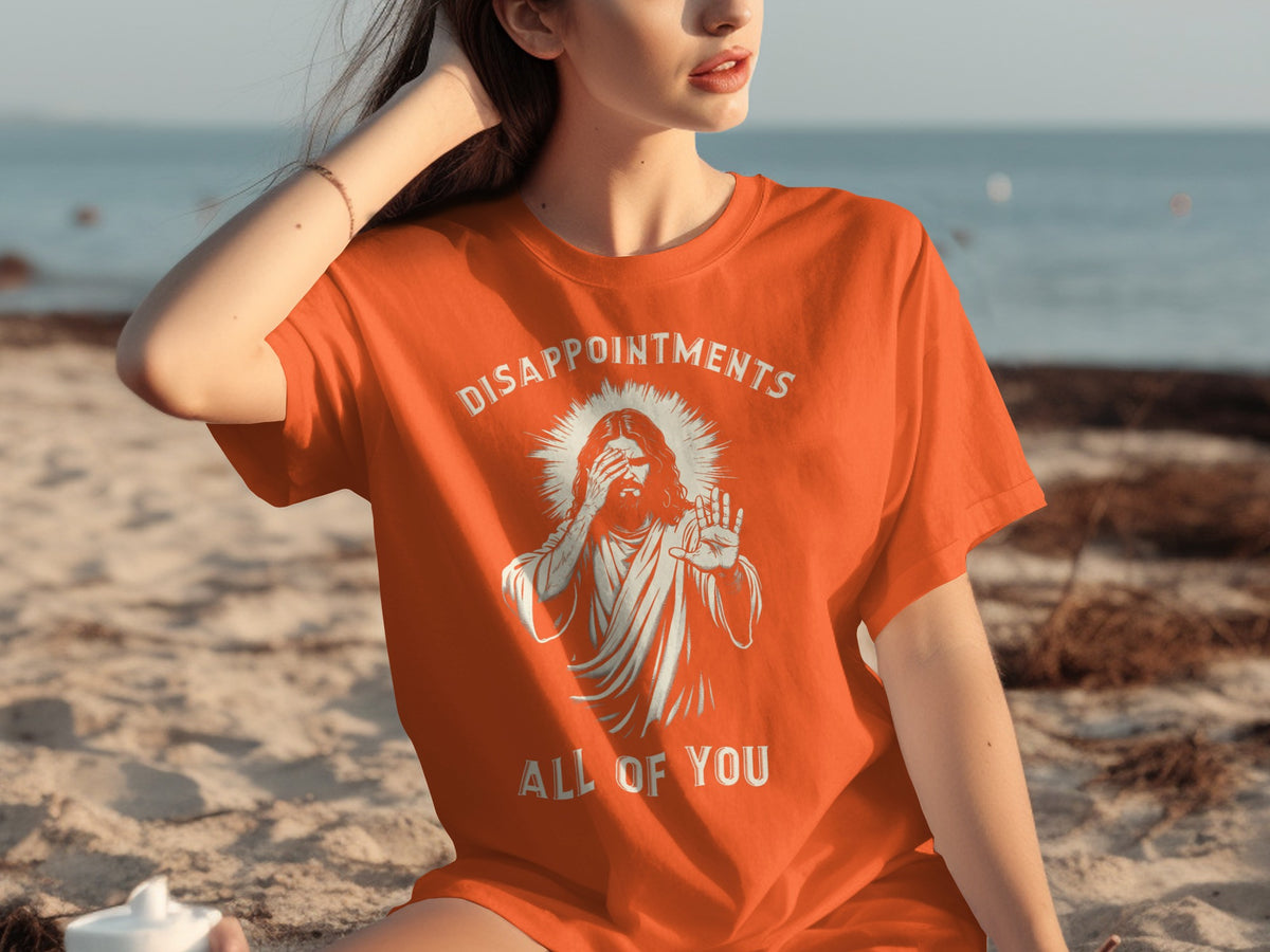 Disappointments All of You Graphic Tee Shirt