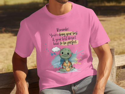 Reminder You're Doing Your Best Motivational T-Shirt