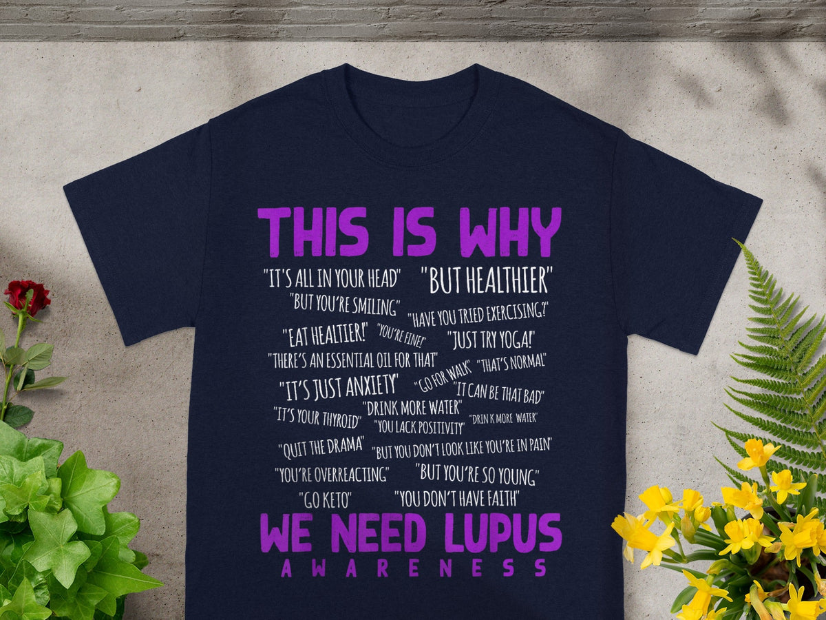 This Is Why We Need Lupus Awareness T-Shirt