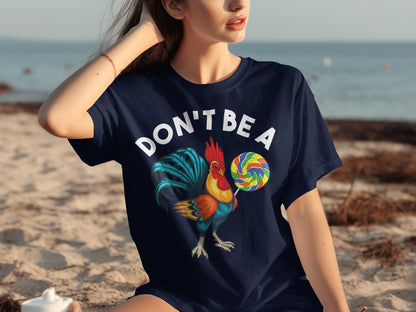 Don't Be a Rooster Holding Rainbow Lollipop product