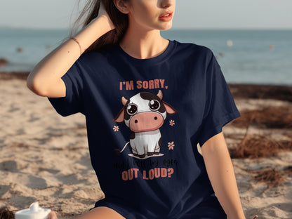 I'm Sorry Did I Roll My Eyes Out Loud T-shirt