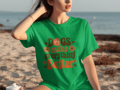 Dogs Make Everything Better Graphic T-shirt