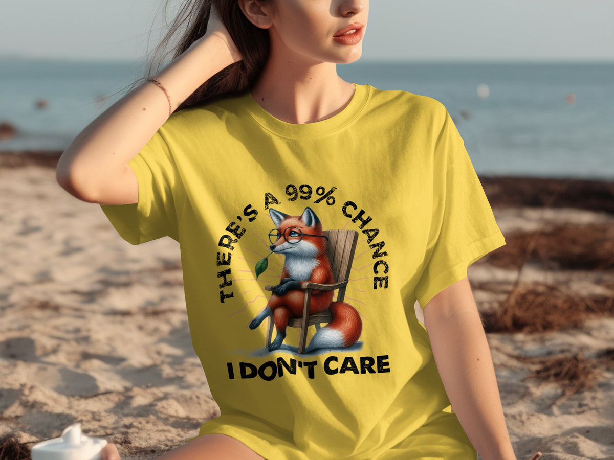 There's A 99% Chance I Don't Care T-shirt