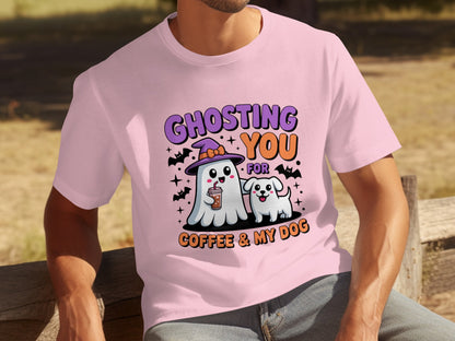 Ghosting You For Coffee And My Dog T-shirt