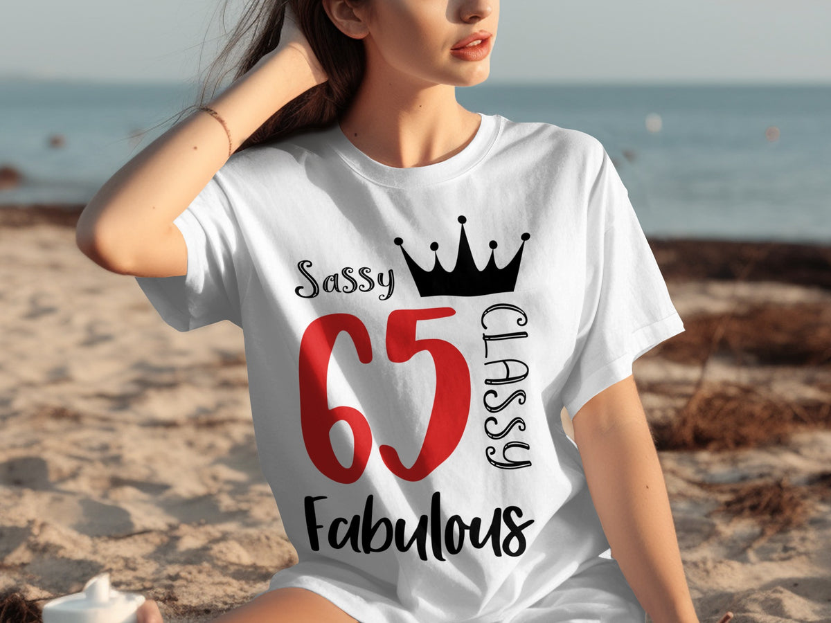 Sassy Classy Fabulous 65th Birthday Celebration Shirt