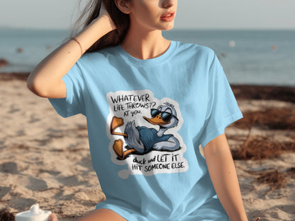 Whatever Life Throws At You Duck It T-shirt