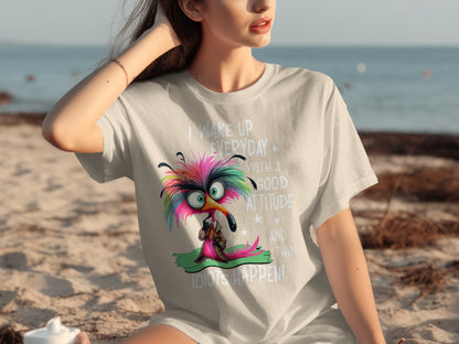 I Wake Up Everyday With A Good Attitude Funny T-Shirt
