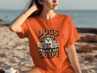 Dogs Because People Are Creepy T-shirt