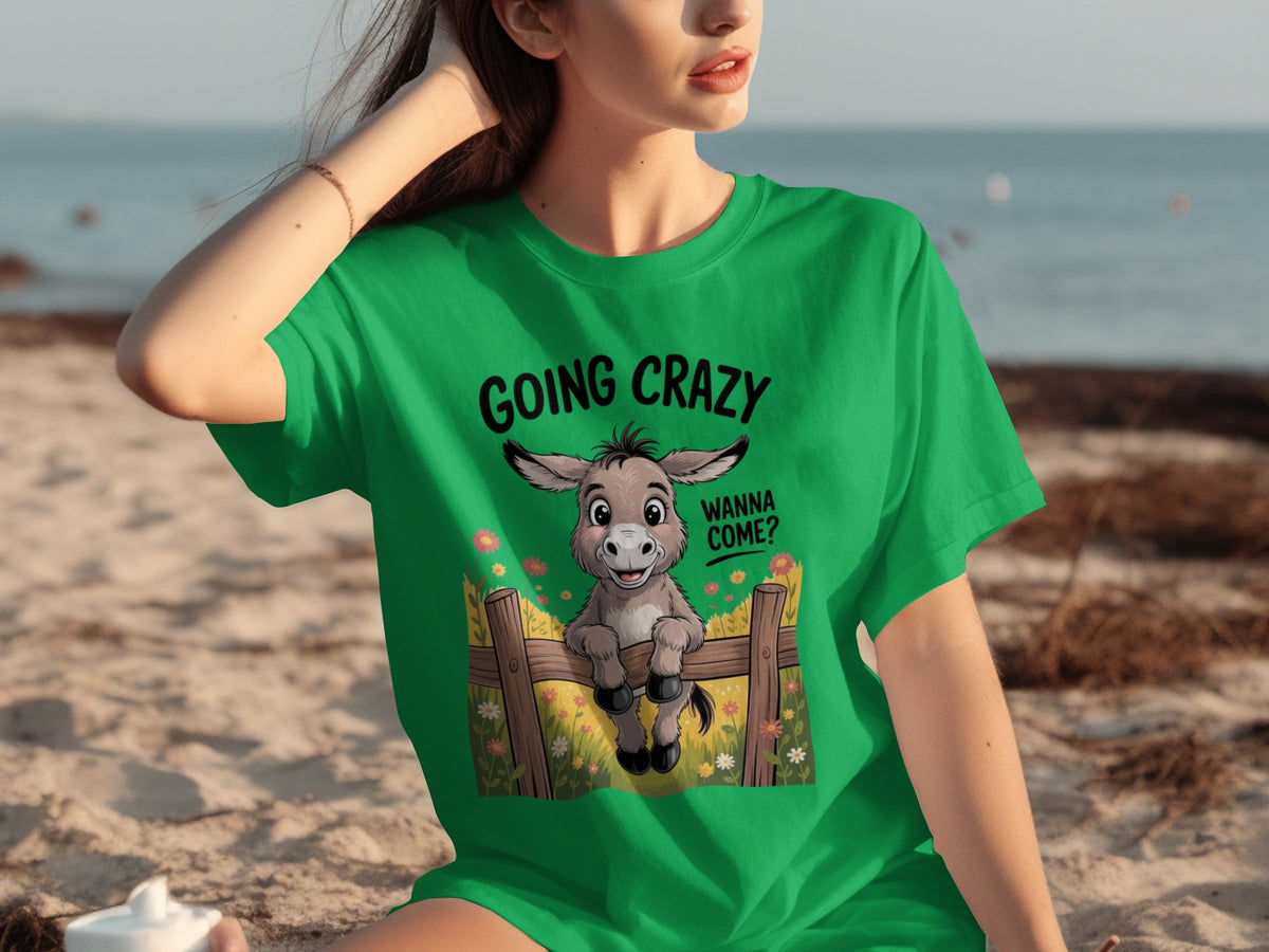 Going Crazy Wanna Come Funny Donkey Graphic Tee