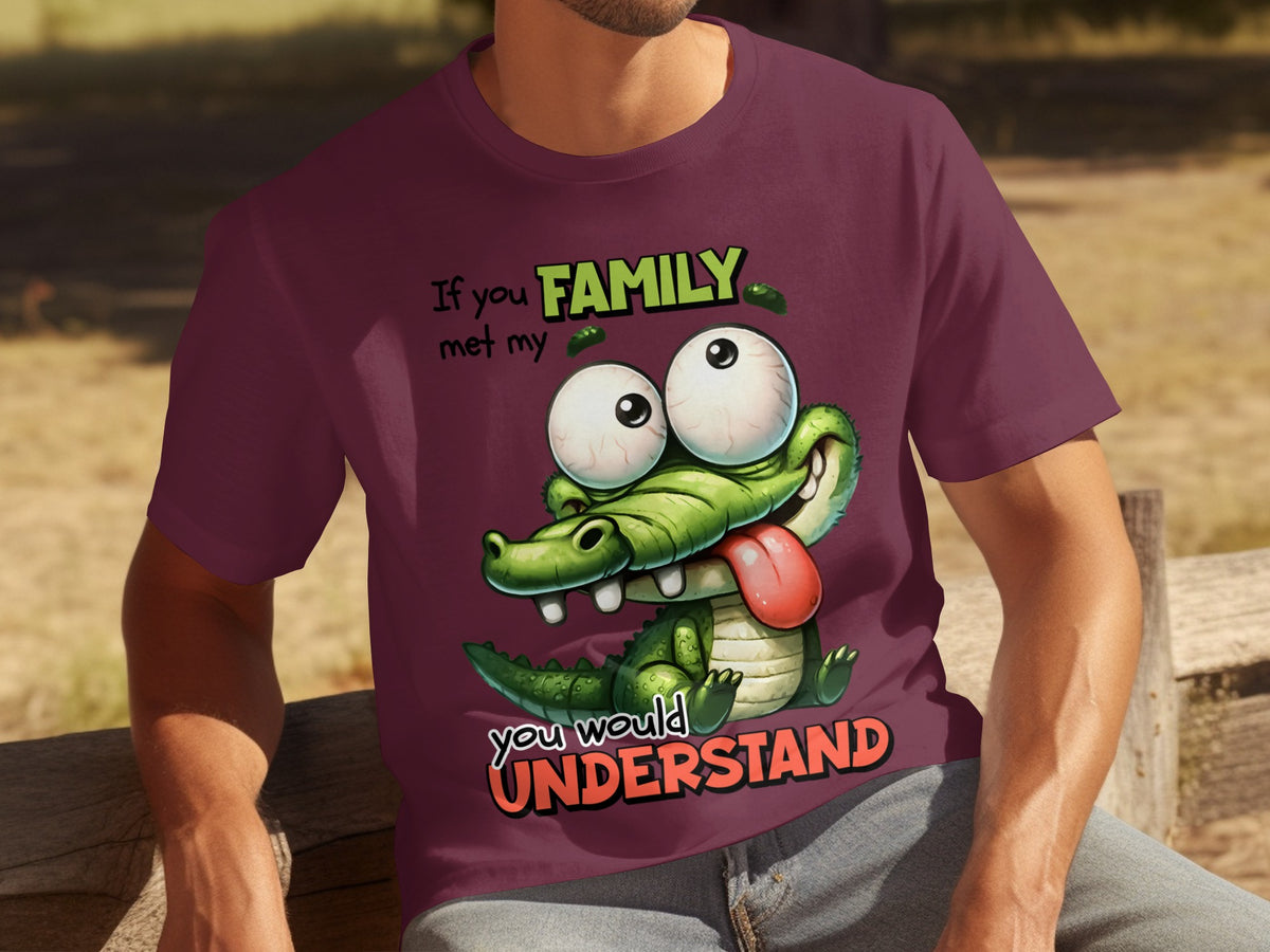 Family Met My Crocodile You Would Understand T-shirt