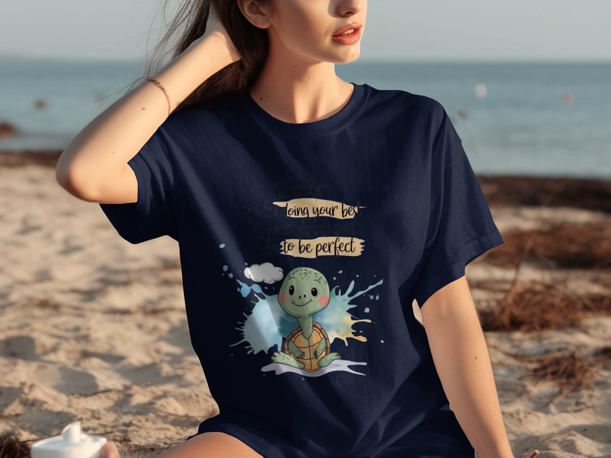 Reminder You're Doing Your Best Turtle Design Shirt