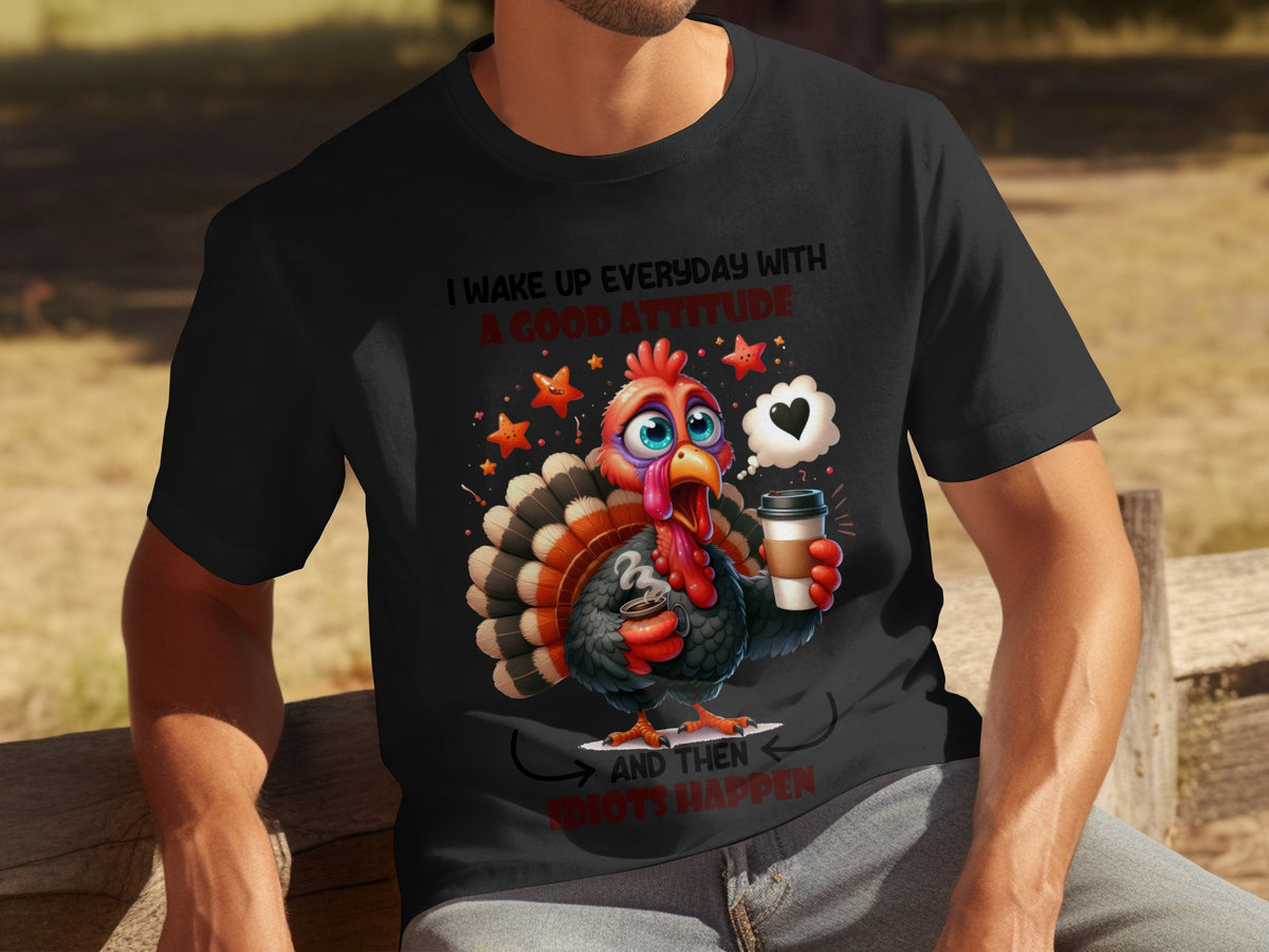 I Wake Up Everyday With a Good Attitude Funny T-shirt