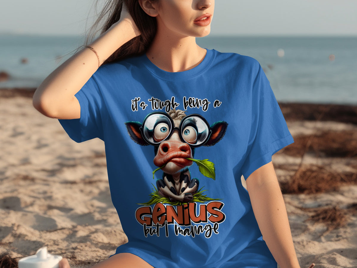 It's Tough Being a Genius But I Manage Graphic Tee