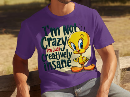 I'm Not Crazy I'm Just Creatively Insane Shirt