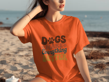 Dogs Make Everything Better Graphic T-shirt