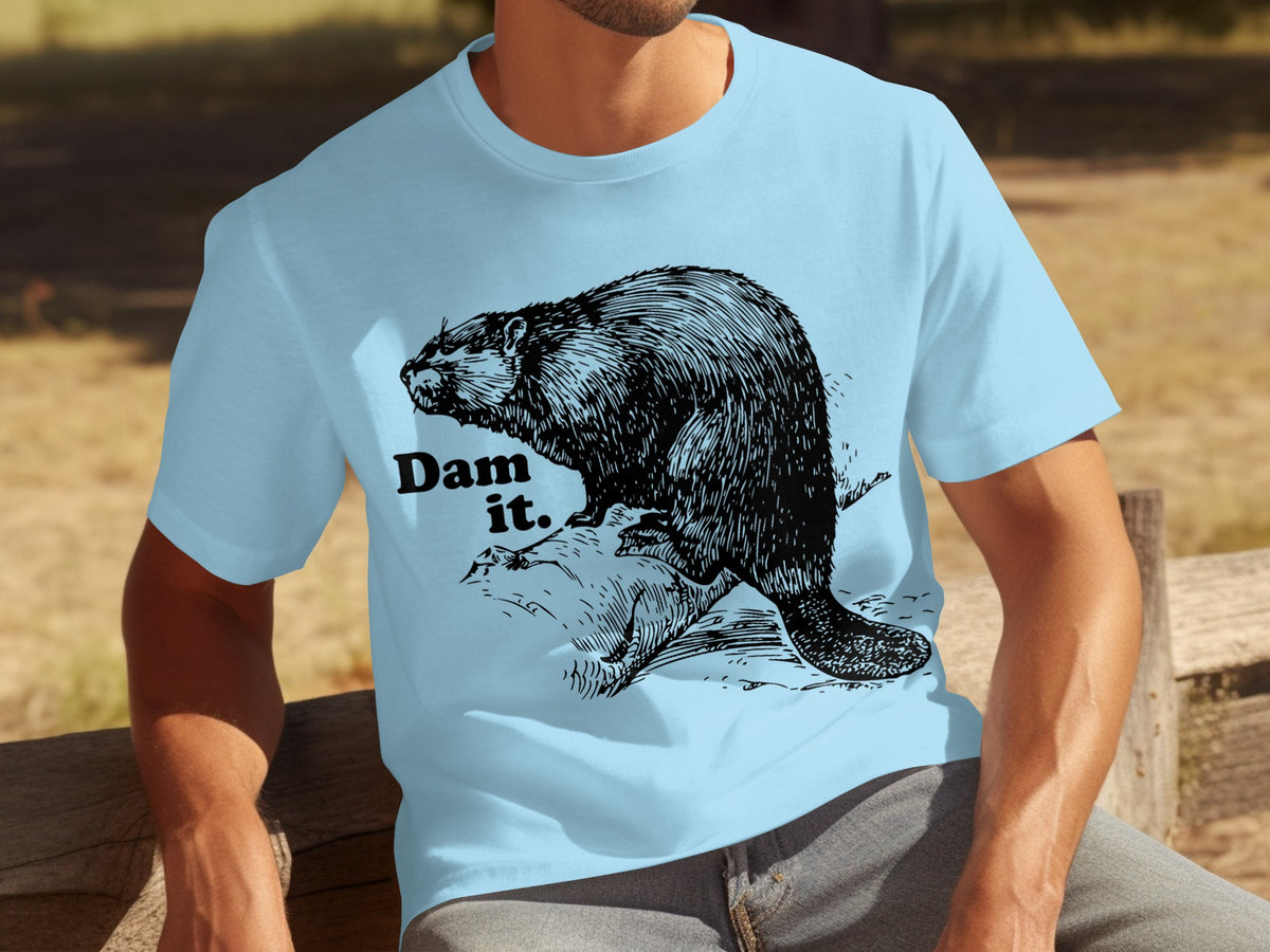 Dam It Beaver Graphic Print Funny Quote T-shirt