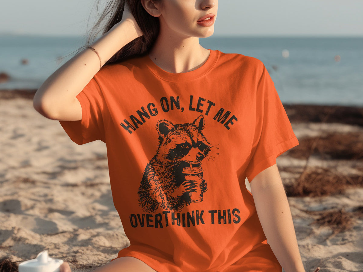 Hang On Let Me Overthink This Graphic T-Shirt