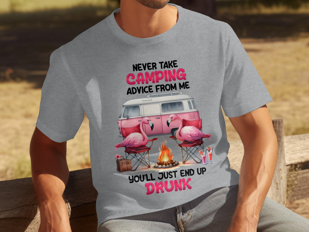 Never Take Camping Advice From Me Funny Graphic T-Shirt
