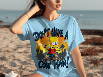 Don't Have A Cow Man Bart Simpson Graphic T-Shirt