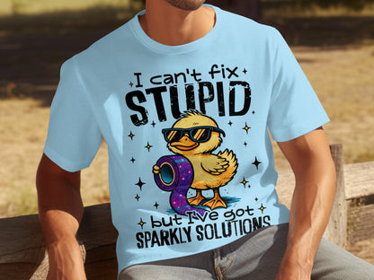 I Can't Fix Stupid But I've Got Sparkly Solutions Tee