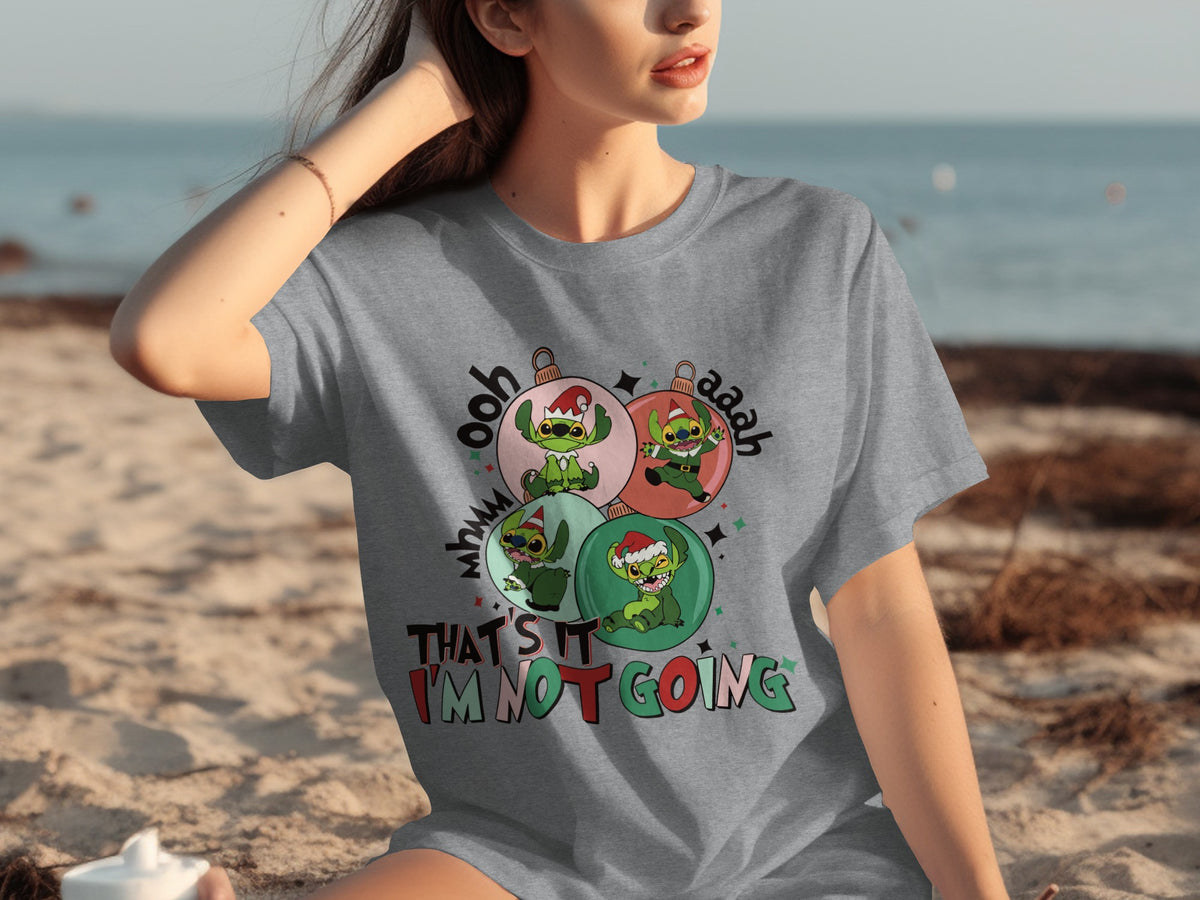 Ooh Aah That's It I'm Not Going Print T-Shirt
