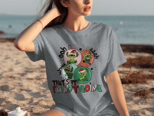 Ooh Aah That's It I'm Not Going Print T-Shirt