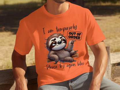 I Am Temporarily Out of Order Sloth Graphic T-Shirt